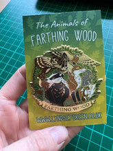 Load image into Gallery viewer, Farthing Wood Hard Enamel Pin